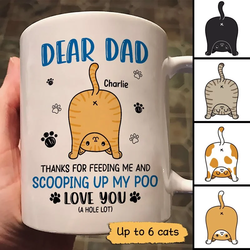 unique mugs for home decor-Cat Butts Love You A W-hole Lot Dear Cat Dad Cat Butts Father‘s Day Personalized Mug