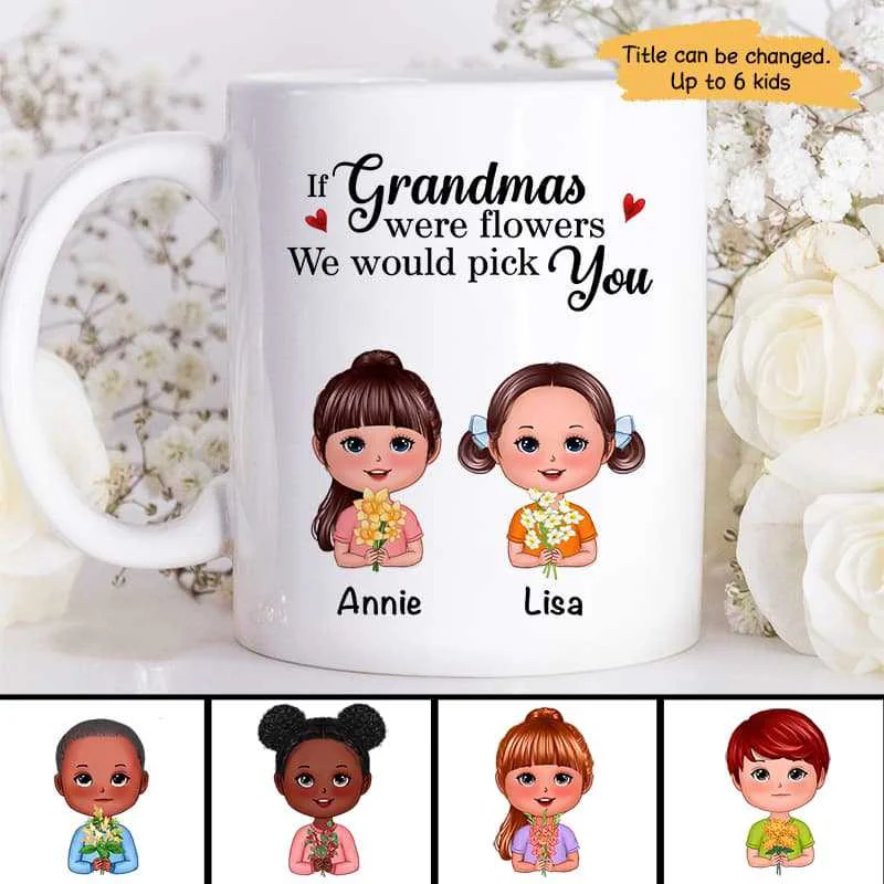 large ceramic mugs for hot drinks-If Grandmas Were Flowers Doll Kid Mom Auntie Personalized Mug