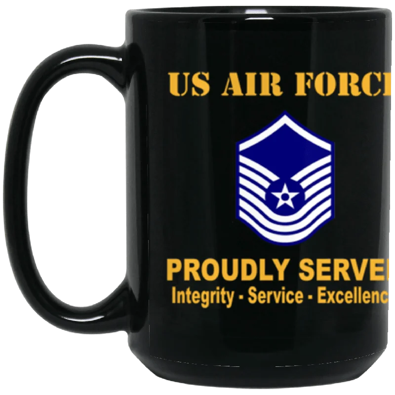 gift coffee mugs for friends-US Air Force E-8 Old Style Rank Proudly Served Core Values 15 oz. Black Mug