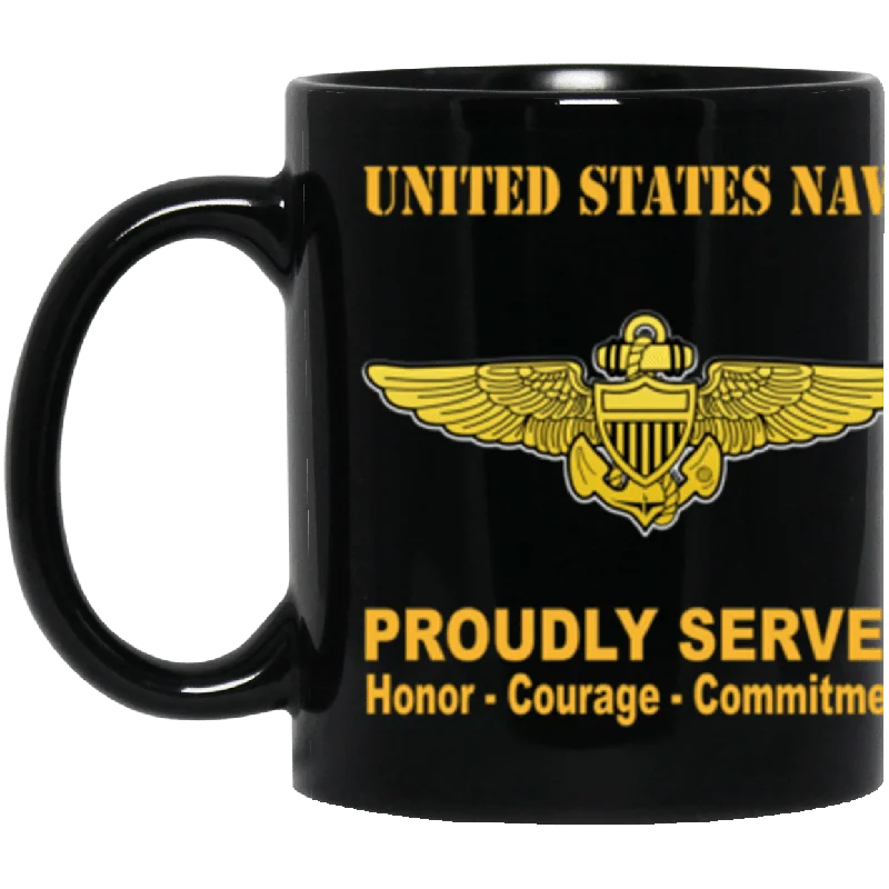 cute mugs with inspiring quotes-US Navy Naval Aviator Badge Proudly Served Core Values 11 oz. Black Mug