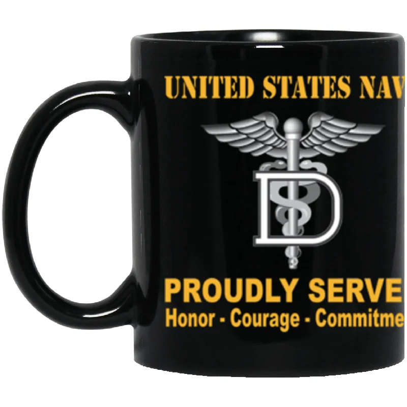 colorful mugs for coffee breaks-US Navy Navy Dental Technician Navy DT Proudly Served Core Values 11 oz. Black Mug